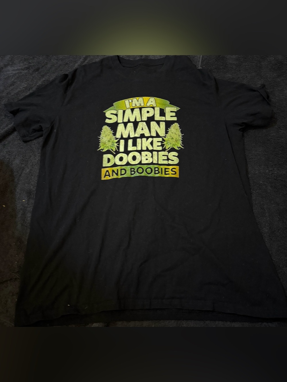 Black Graphic Tee - I'm A Simple Man I Like Doobies And Boobies